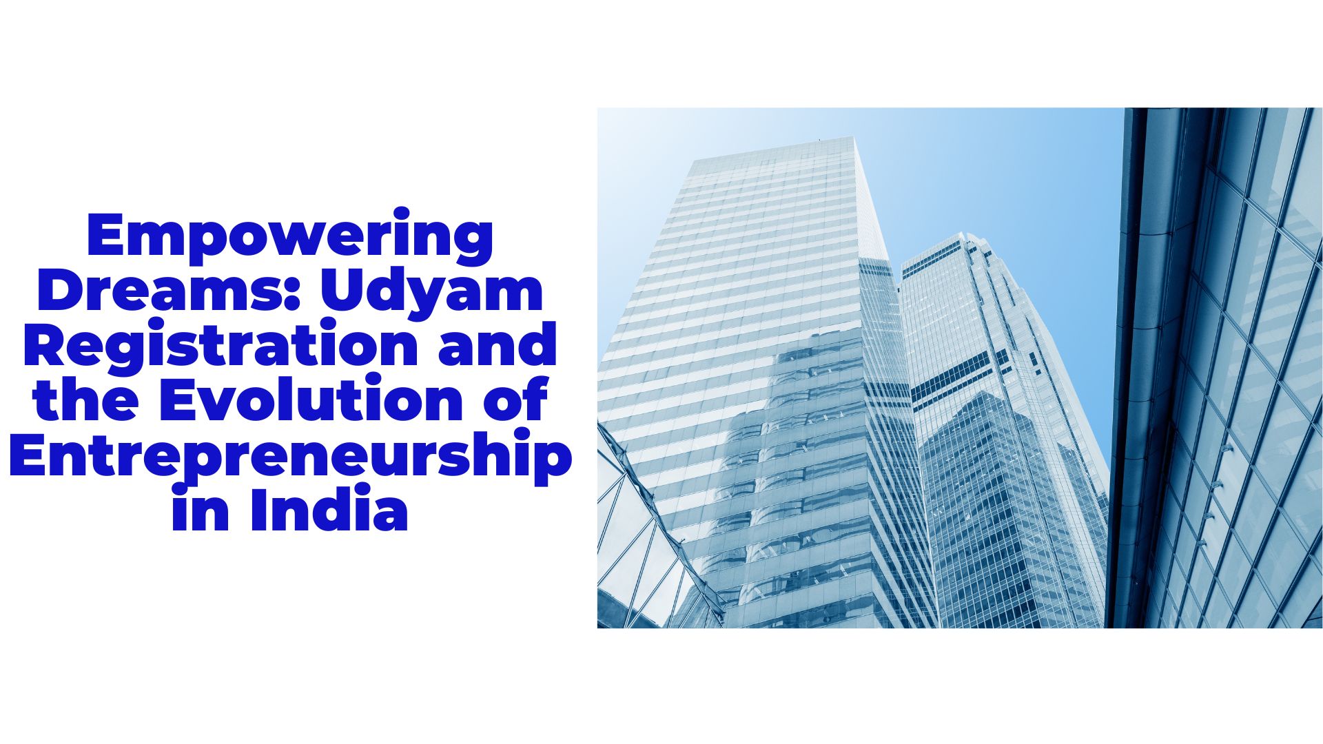 Empowering Dreams: Udyam Registration and the Evolution of Entrepreneurship in India