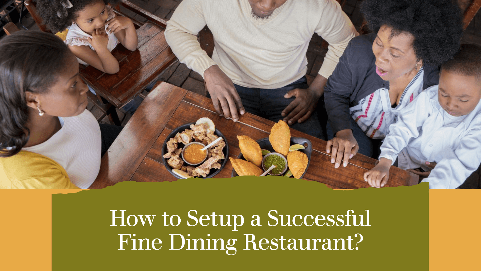 How to Setup a Successful Fine Dining Restaurant?